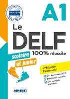   Le DELF Scolaire et Junior A1 100% Réussite - édition 2017-2018 - Ebook
