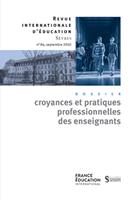  Les croyances professionnelles des enseignants - Revue internationale d'éducation sèvres 84 - Ebook