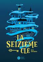   La seizième clé