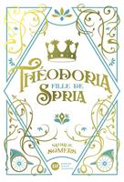 Théodoria, fille de Spria