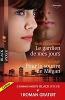   Le gardien de mes jours - Pour le sourire de Megan - Prisonnière de l'amour