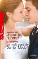   Un petit jeu si tentant - La maîtresse de Damien Medici