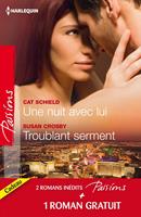   Une nuit avec lui - Troublant serment - Quelques jours pour s'aimer