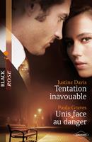   Tentation inavouable - Unis face au danger