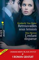   Retrouvailles sous tension - L'enfant disparue - Dangereux secrets