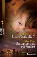   Et si c'était elle ? - Un dangereux partenaire