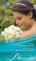   Le mariage d'une pédiatre - Une rencontre irrésistible