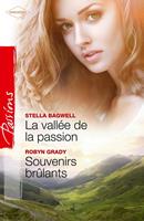   La vallée de la passion - Souvenirs brûlants