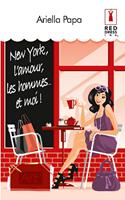   New York, l'amour, les hommes... et moi !