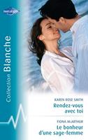   Rendez-vous avec toi - Le bonheur d'une sage-femme (Harlequin Blanche)