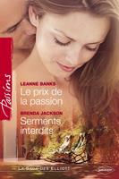   Le prix de la passion - Serments interdits (Harlequin Passions)