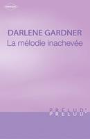 La mélodie inachevée (Harlequin Prélud')