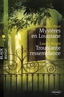   Mystères en Louisiane - Troublante ressemblance (Harlequin Black Rose)