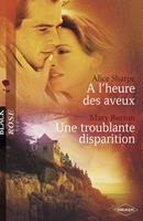   A l'heure des aveux - Une troublante disparition (Harlequin Black Rose)