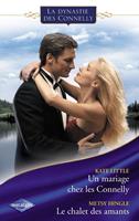   Un mariage chez les Connelly - Le chalet des amants (Saga Les Connelly vol.3)