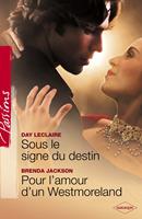   Sous le signe du destin - Pour l'amour d'un Westmoreland (Harlequin Passions)