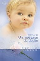   Un message du destin (Harlequin Pr&eacute;lud')