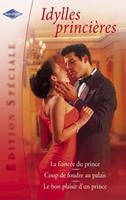   Idylles princi&egrave;res (Harlequin Edition Sp&eacute;ciale)