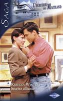   Secr&egrave;te alliance (Saga L'H&eacute;ritier des Maitland vol.11)
