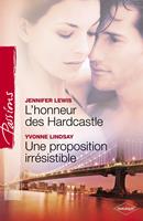   L'honneur des Hardcastle - Une proposition irrésistible (Harlequin Passions)
