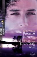   Présumé innocent - Et si c'était toi ? (Harlequin Black Rose)
