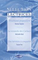   Troublante proposition - La revanche des Carlucci - Une héritière à conquérir (Harlequin)