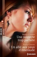   Une suspecte trop parfaite - Un allié aux yeux d'émeraude