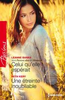   Celui qu'elle espérait - Une étreinte inoubliable