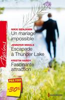   Un mariage impossible - Escapade à Thunder Lake - Fascinante attraction