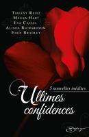   Ultimes confidences