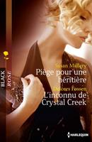   Piège pour une héritière - L'inconnu de Crystal Creek
