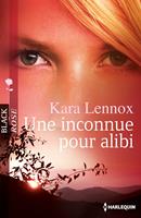   Une inconnue pour alibi