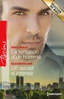   La tentation d'un homme - Un secret si intense