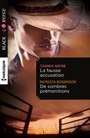   La fausse accusation - De sombres prémonitions