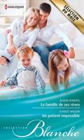   La famille de ses rêves - Un patient impossible