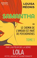   Samantha T1 - ou Le chemin de l'amour est pavé de psychopathes