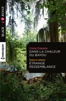   Dans la chaleur du bayou - Etrange ressemblance