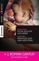   Pour sauver son bébé - Menaces sur une héritière - Un étrange mariage