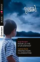   Pour la vie d'un enfant - Protection clandestine
