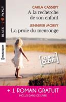   A la recherche de son enfant - La proie du mensonge - Double jeu amoureux
