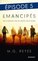   Emancipés - Episode 5