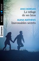   Le refuge de ses bras - Inavouables secrets