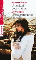   Un enfant pour s'aimer - Une surprenante nouvelle