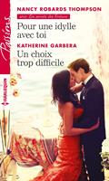   Pour une idylle avec toi - Un choix trop difficile