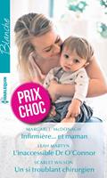   Infirmi&egrave;re... et maman - L'inaccessible Dr O'Connor - Un si troublant chirurgien