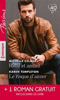   Rival et amant - Le risque d'aimer - Une promesse entre nous