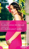   La plus heureuse des mamans - Un diadème pour Caroline