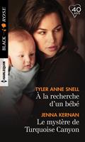   A la recherche d'un b&eacute;b&eacute; - Le myst&egrave;re de Turquoise Canyon