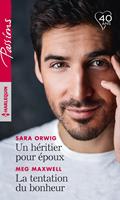 Un héritier pour époux - La tentation du bonheur