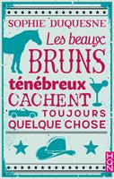   Les beaux bruns ténébreux cachent toujours quelque chose